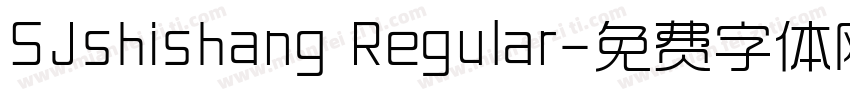 SJshishang Regular字体转换